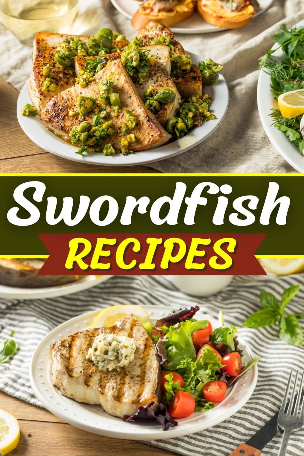 25 Swordfish Recipes From Grilled To Pan Seared Insanely Good   Swordfish Recipes 