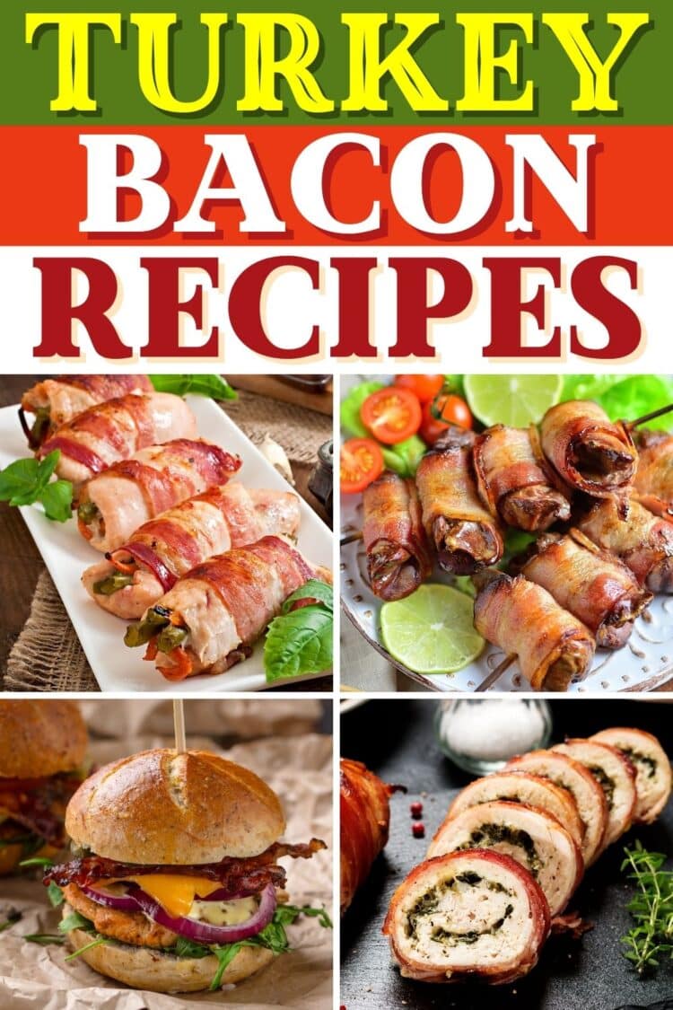 17 Healthy Turkey Bacon Recipes to Try Insanely Good