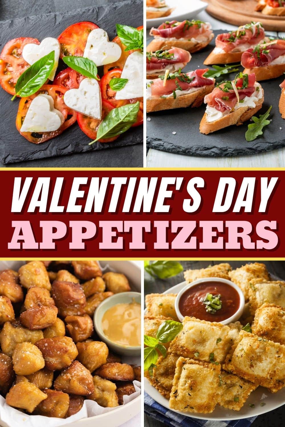 30 Valentine’s Day Appetizers You’ll Love Insanely Good