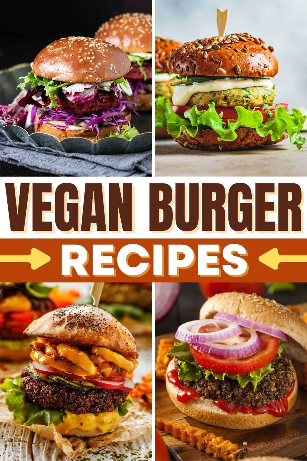 17 Vegan Burger Recipes That’ll Make You Drool - Insanely Good