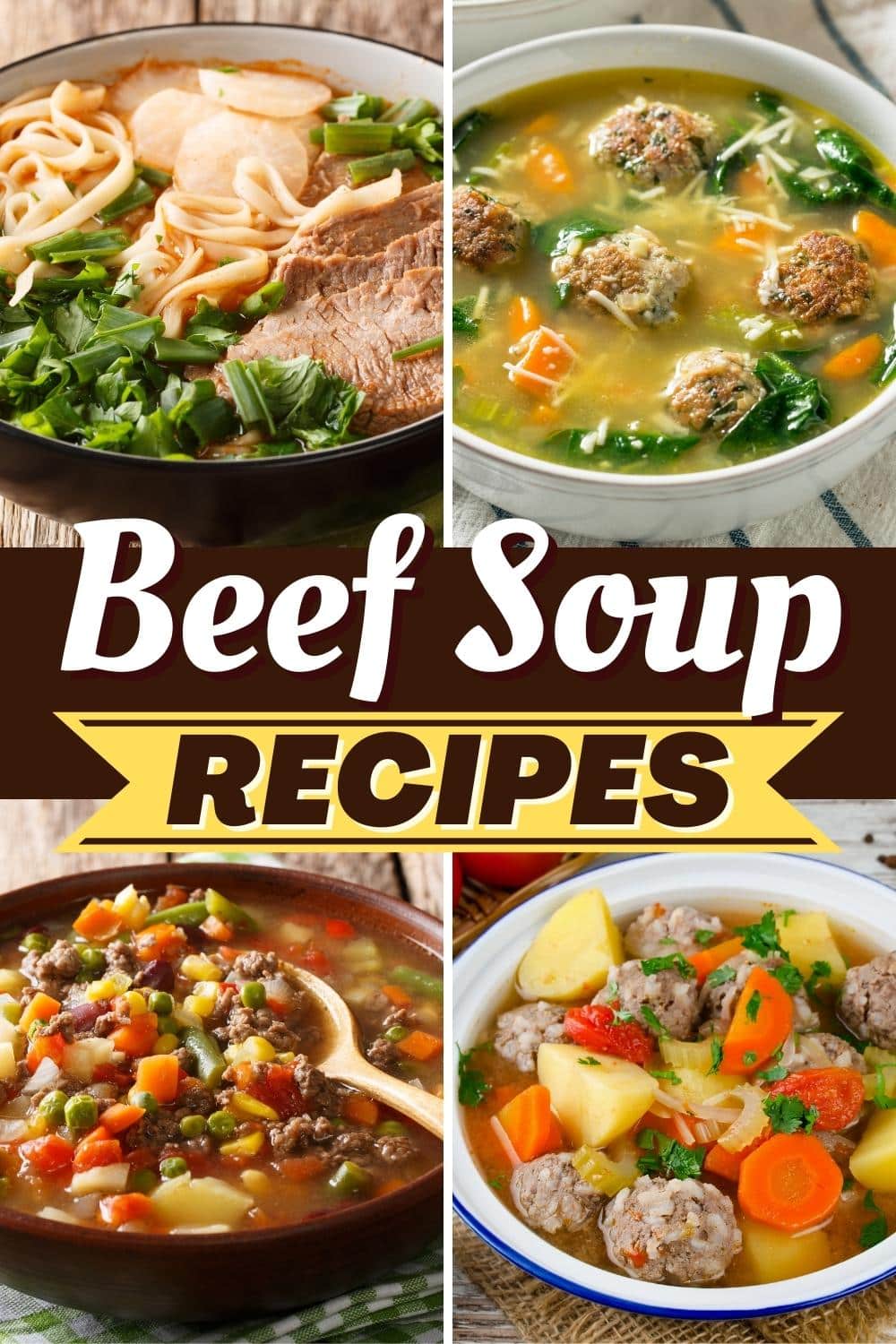 20 Hearty Beef Soup Recipes for Dinner - Insanely Good