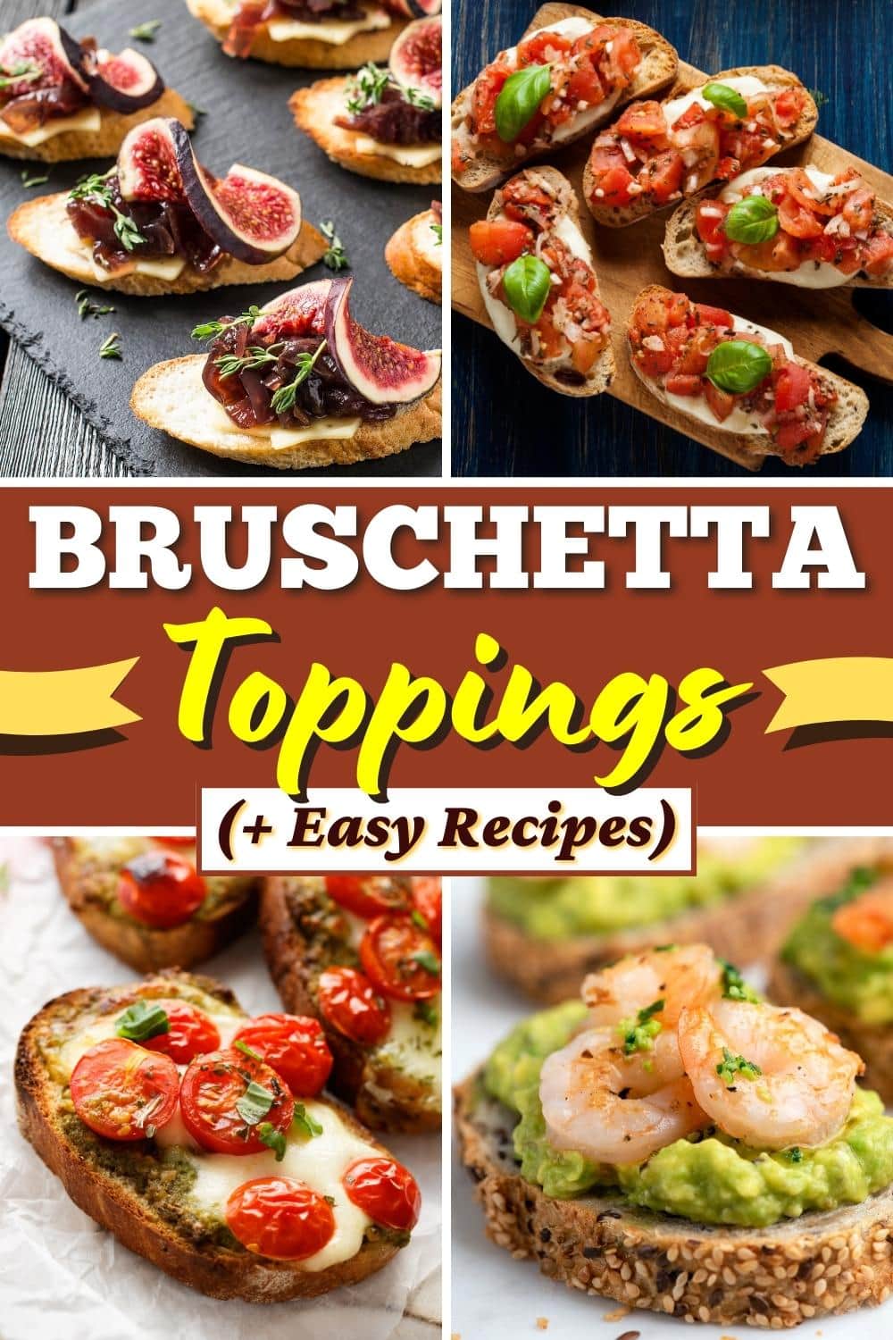 30 Best Bruschetta Toppings Easy Recipes Insanely Good 