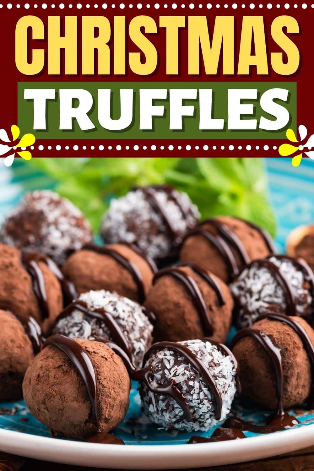 50+ Best Christmas Truffles for the Holidays - Insanely Good