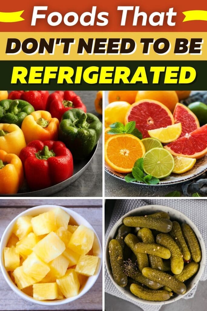 Foods That Don’t Need to Be Refrigerated