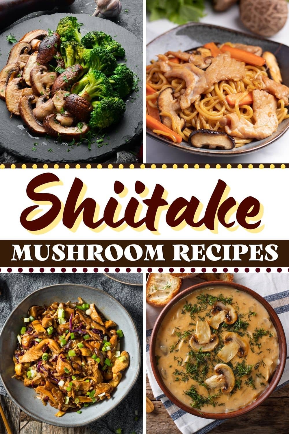 23 Best Shiitake Mushroom Recipes to Try - Insanely Good