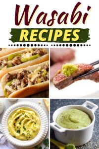 30 Best Wasabi Recipes That Bring The Heat - Insanely Good