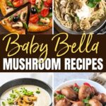 Baby Bella Mushroom Recipes