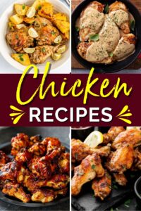 50 Best Chicken Recipes for Any Occasion - Insanely Good