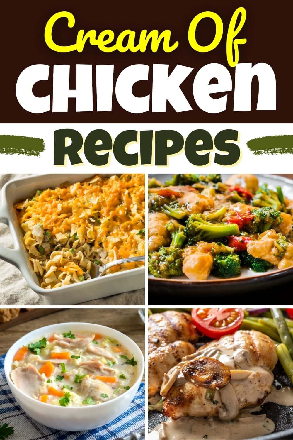 23 Best Cream of Chicken Recipes - Insanely Good