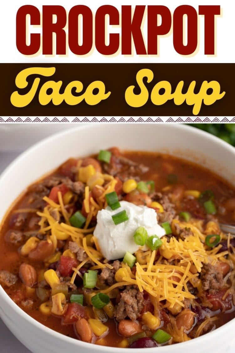 Easy Crockpot Taco Soup Recipe - Insanely Good