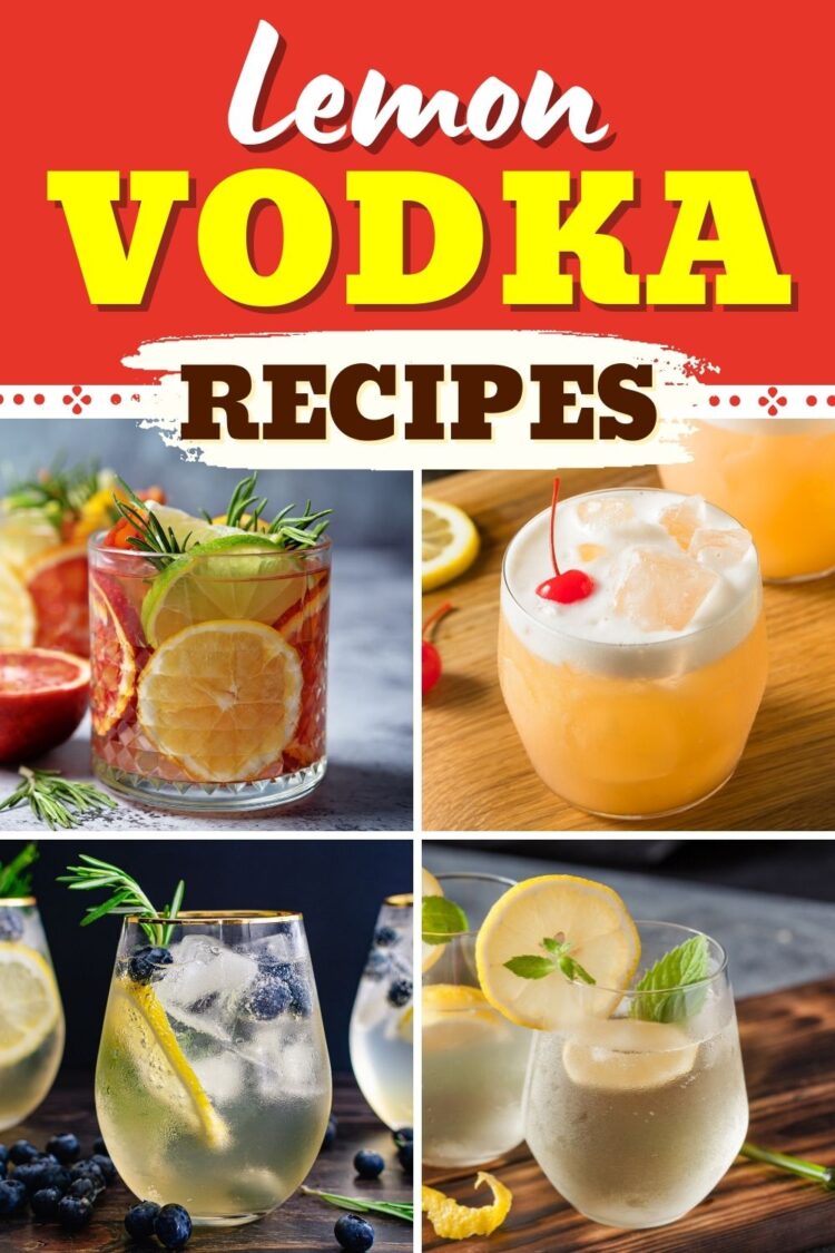 17 Lemon Vodka Recipes (+ Easy Cocktails) Insanely Good