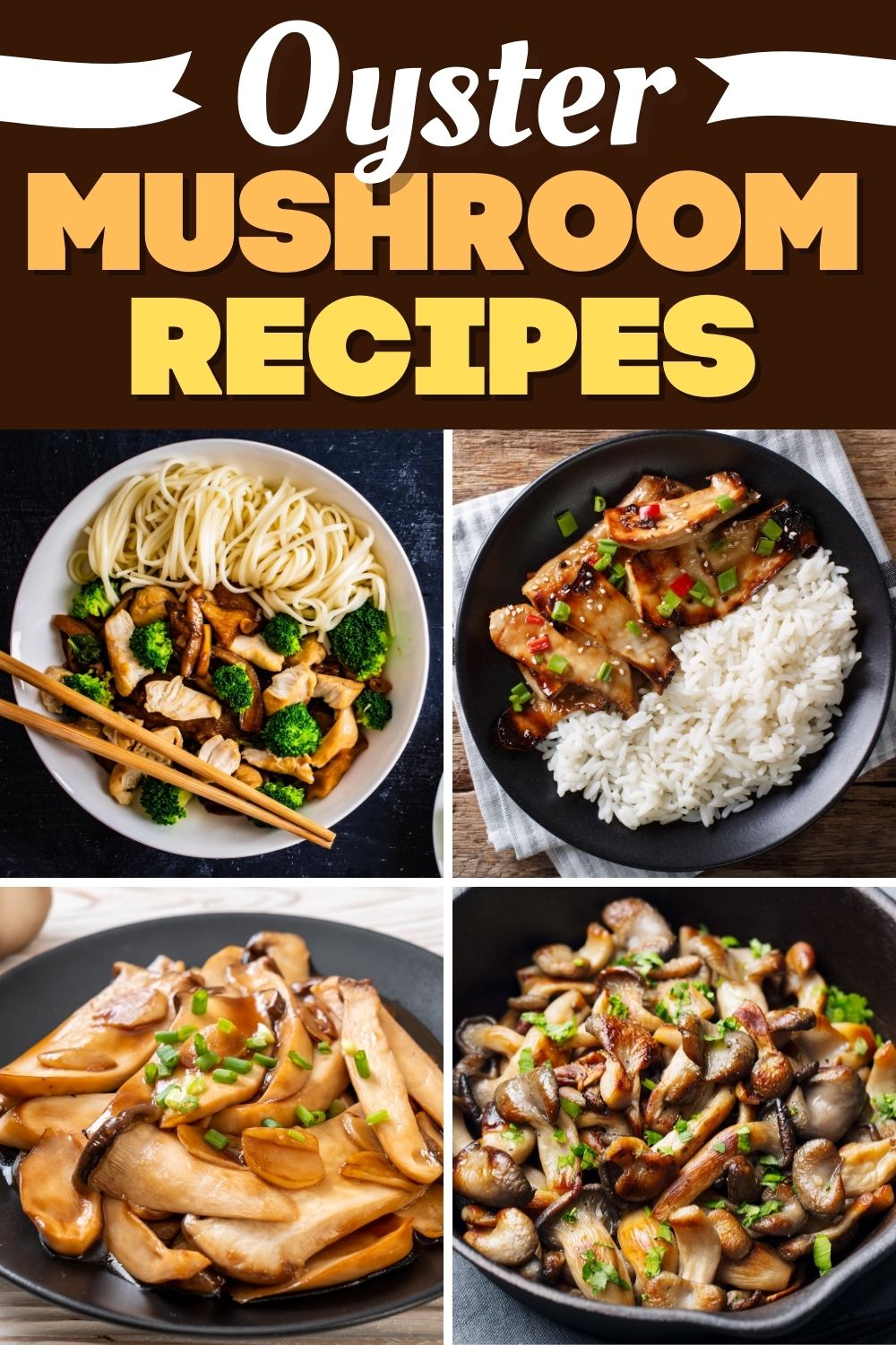 10 Oyster Mushroom Recipes You Have to Try - Insanely Good