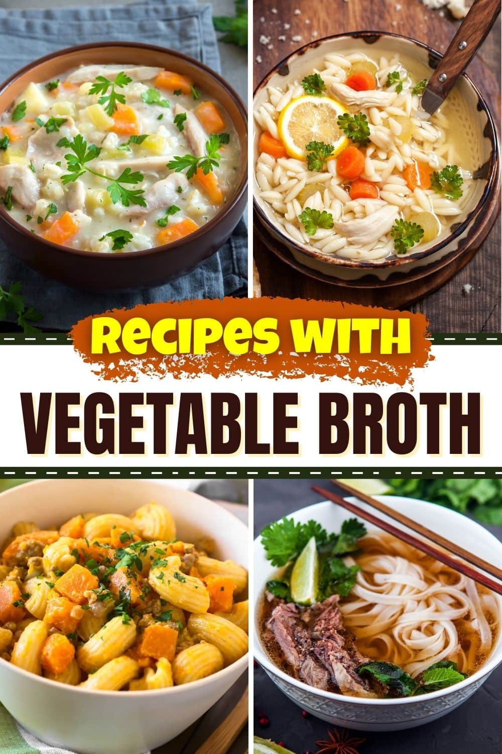 25 Best Recipes With Vegetable Broth Insanely Good
