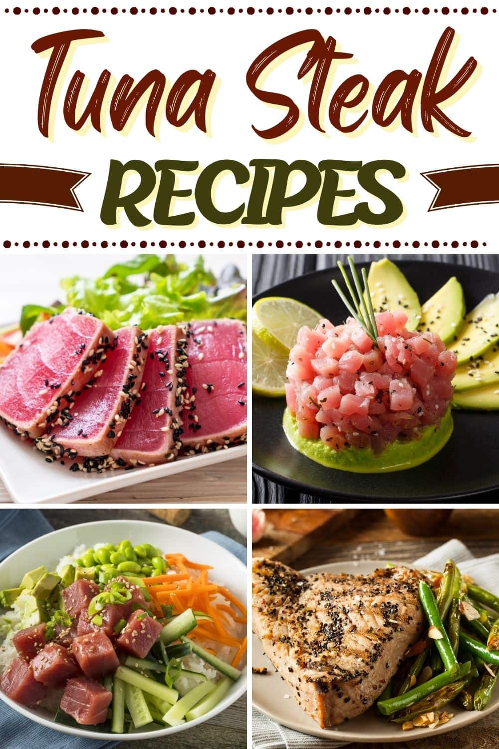 17 Best Tuna Steak Recipes for Fish Lovers Insanely Good