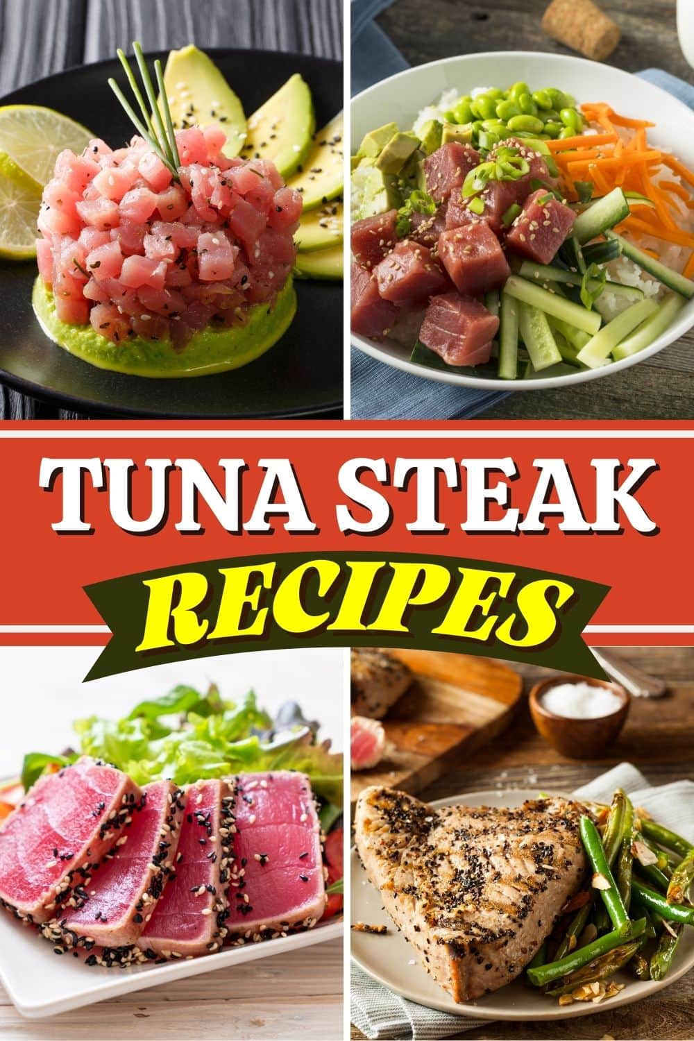 17 Best Tuna Steak Recipes for Fish Lovers - Insanely Good