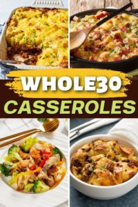 30 Healthy Whole30 Casseroles (+ Easy Menu) - Insanely Good