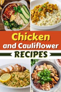 11 Chicken And Cauliflower Recipes (Healthy Dinner Ideas) - Insanely Good