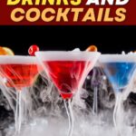 Dry Ice Drinks and Cocktails
