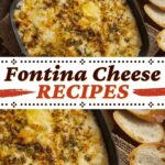 Fontina Cheese Recipes