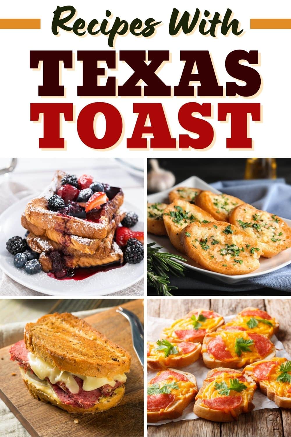 20 Recipes With Texas Toast (+ Easy Dinner Ideas) - Insanely Good