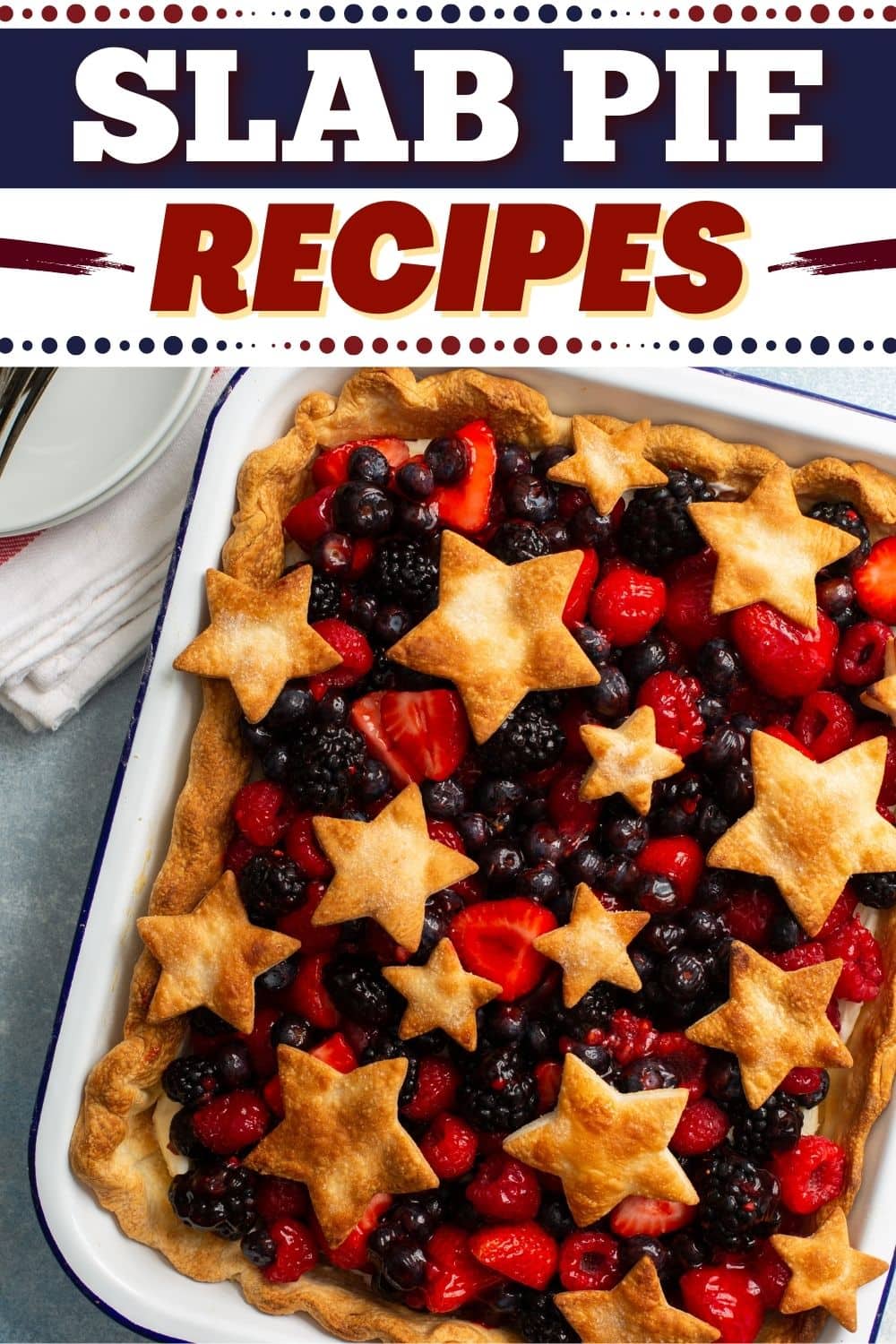 15 Slab Pie Recipes Perfect For A Hungry Crowd Insanely Good   Slab Pie Recipes 2 