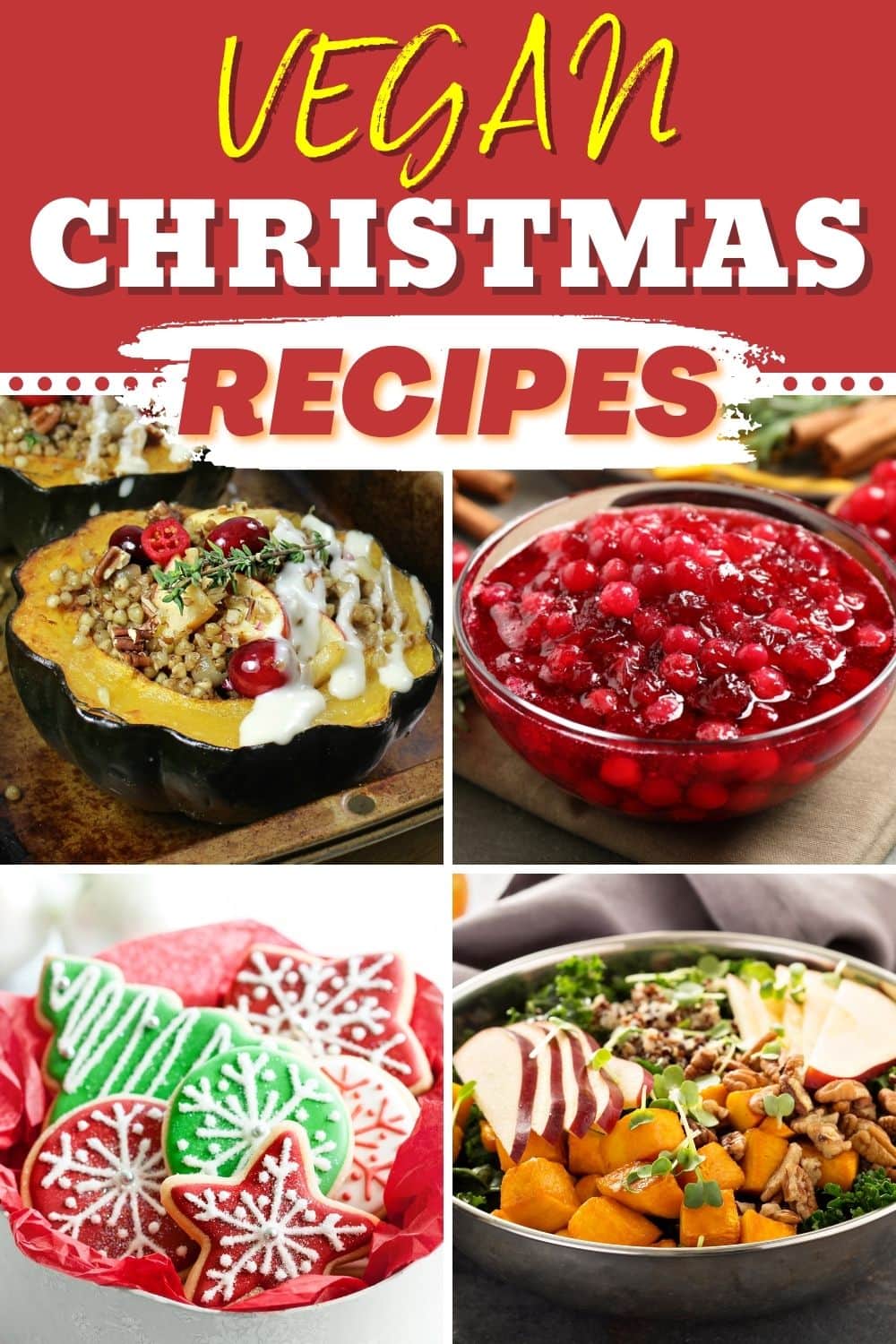 37 Best Vegan Christmas Recipes - Insanely Good