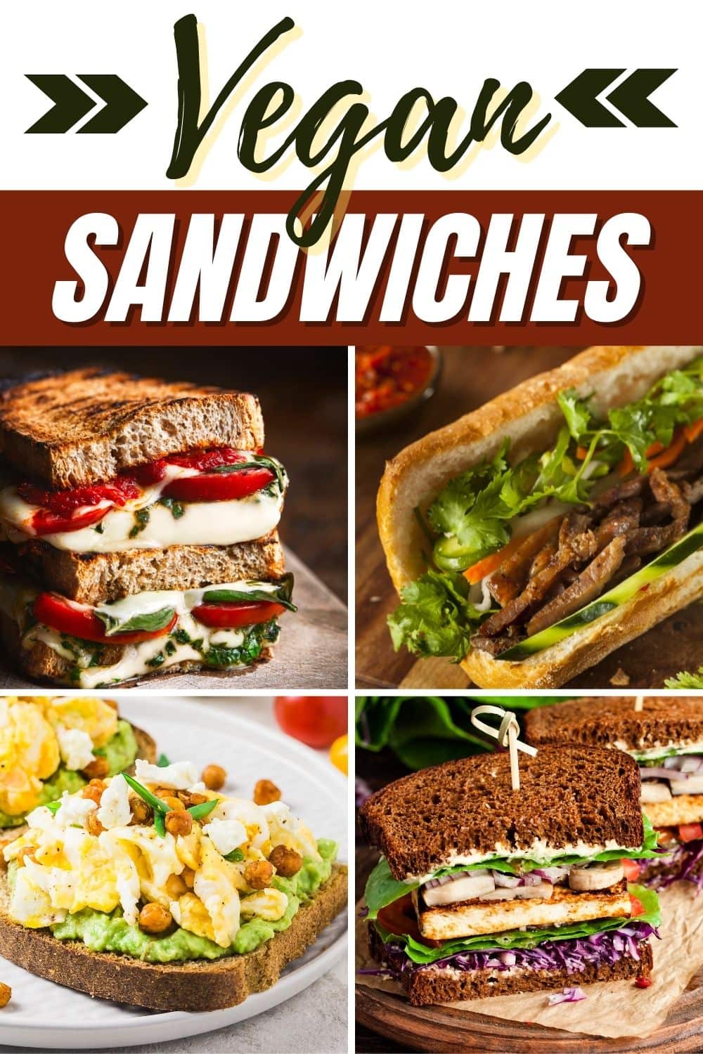 25 Vegan Sandwiches For a Hearty and Healthy Lunch - Insanely Good