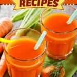 Carrot Juice Recipes