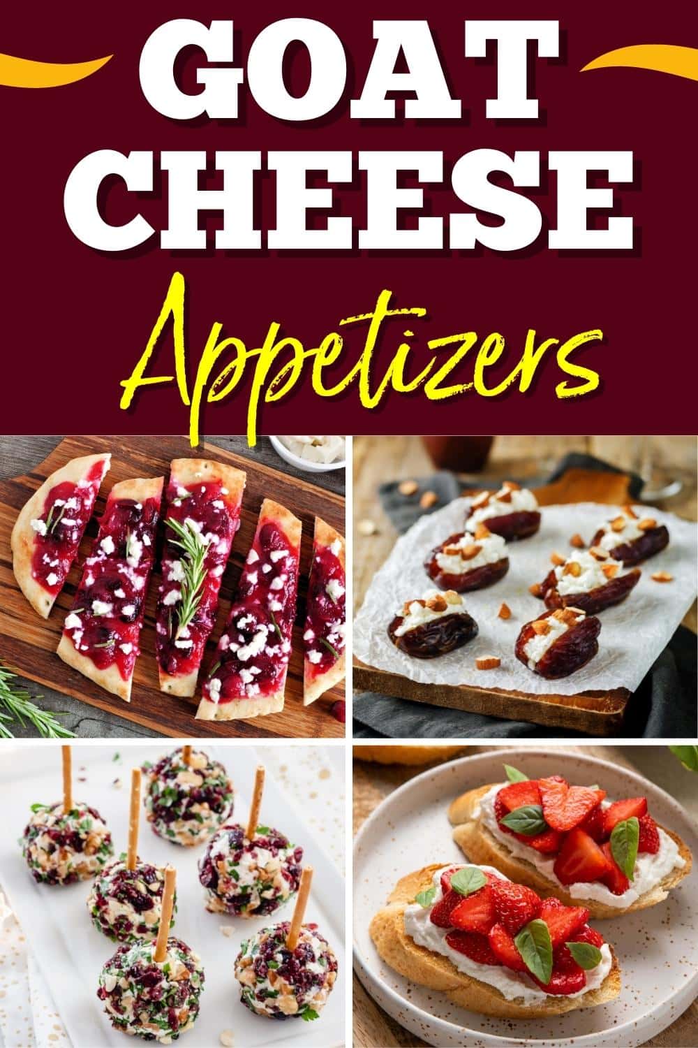 17 Easy Goat Cheese Appetizers That Wow - Insanely Good