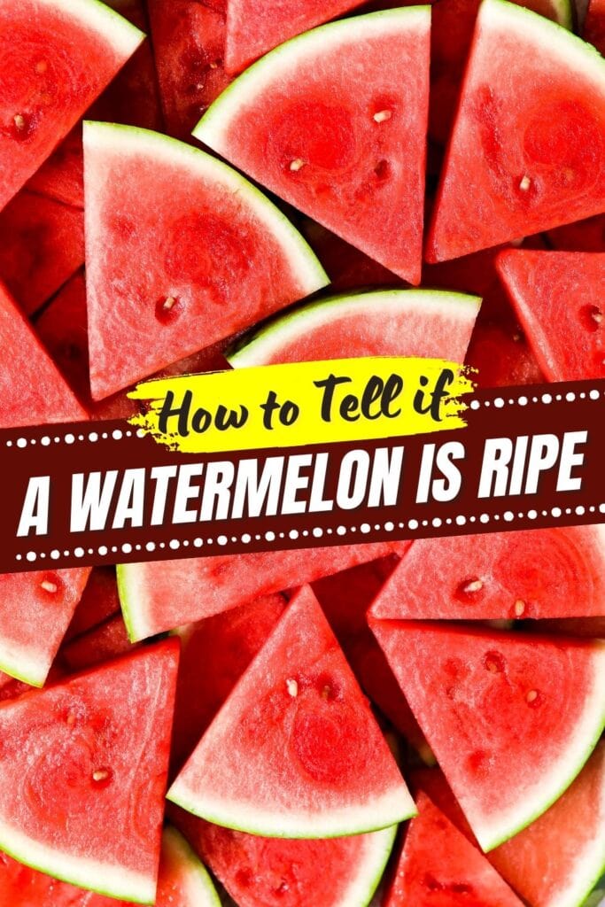 How to Tell If a Watermelon is Ripe