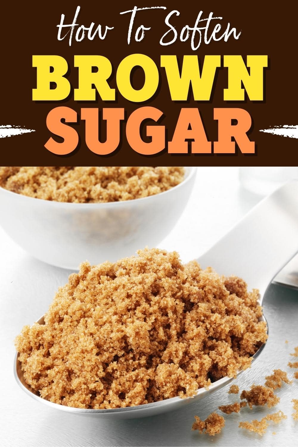 How to Soften Brown Sugar (5 Easy Ways) - Insanely Good