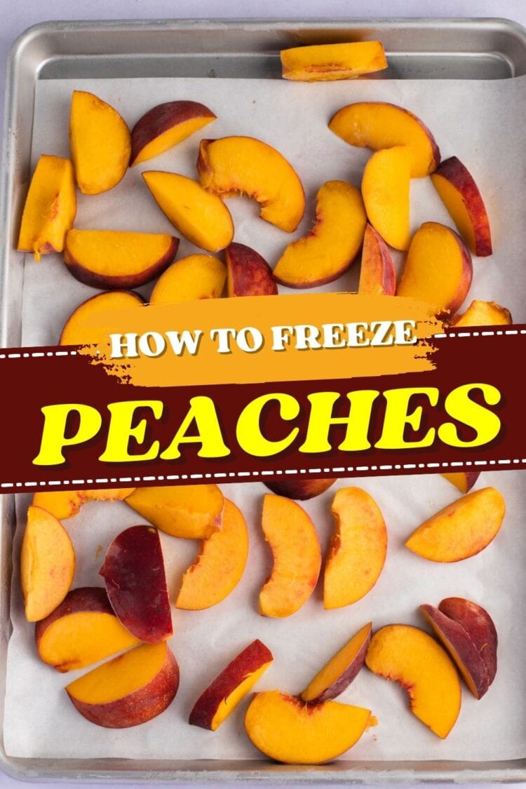 How to Freeze Peaches (+Tips and Tricks!) - Insanely Good