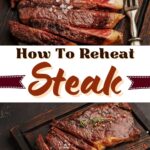How to Reheat Steak