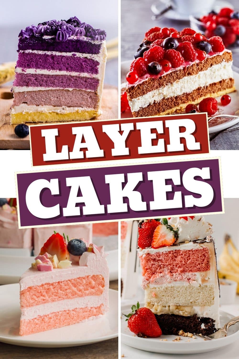 33 Best Layer Cakes for Every Celebration Insanely Good