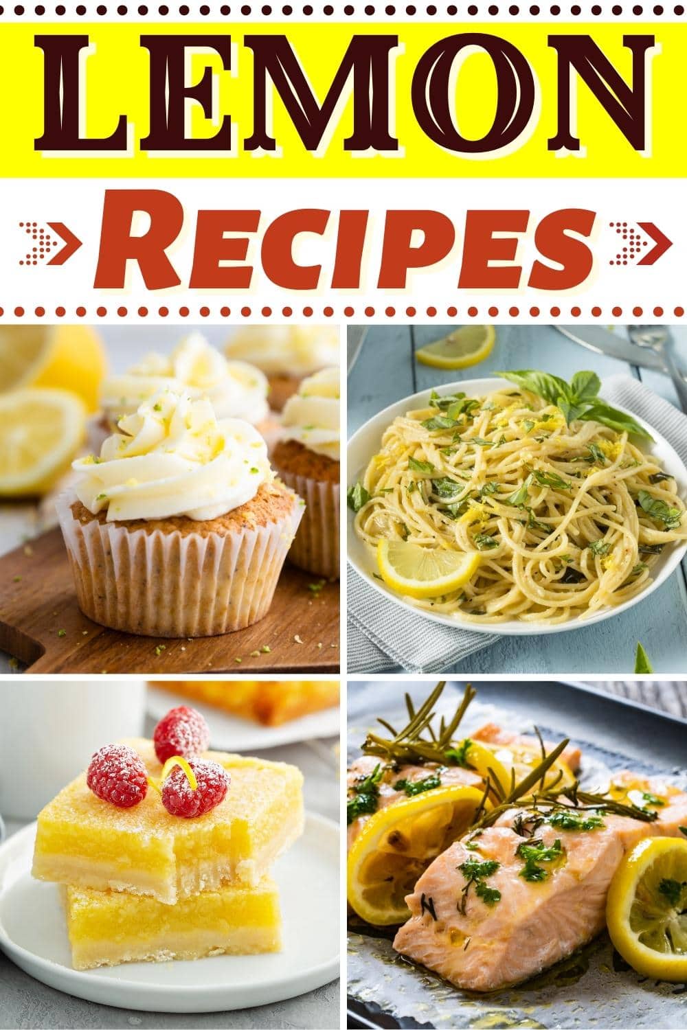 30 Best Lemon Recipes From Sweet To Savory Insanely Good