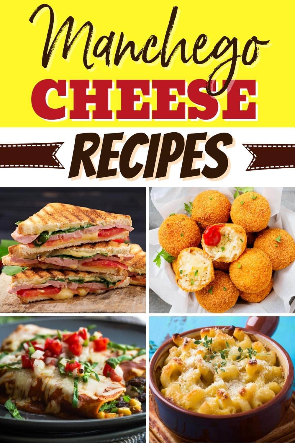 11 Easy Manchego Cheese Recipes (Spanish-Inspired Dishes) - Insanely Good