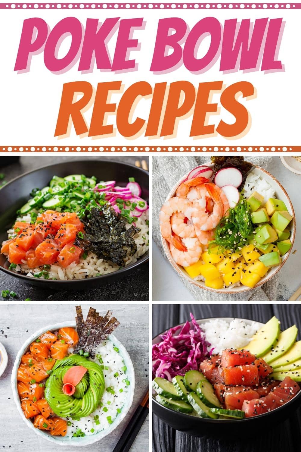 20 Healthy Poke Bowls (+Easy Recipes) Insanely Good