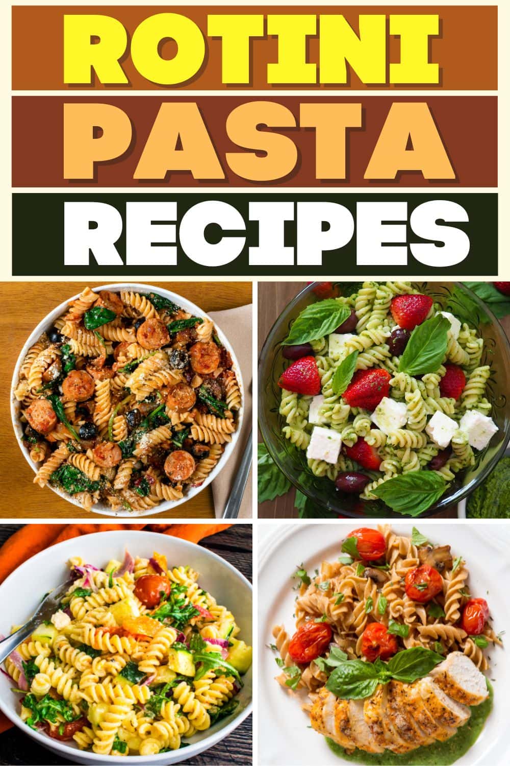 25 Easy Rotini Pasta Recipes For Dinner Insanely Good