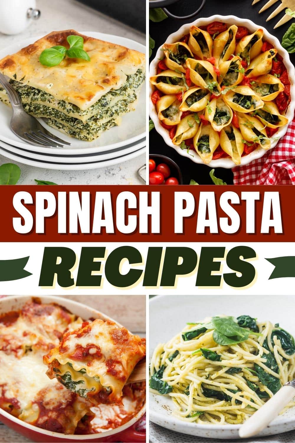 15 Spinach Pasta Recipes (Easy Dinner Dishes) - Insanely Good