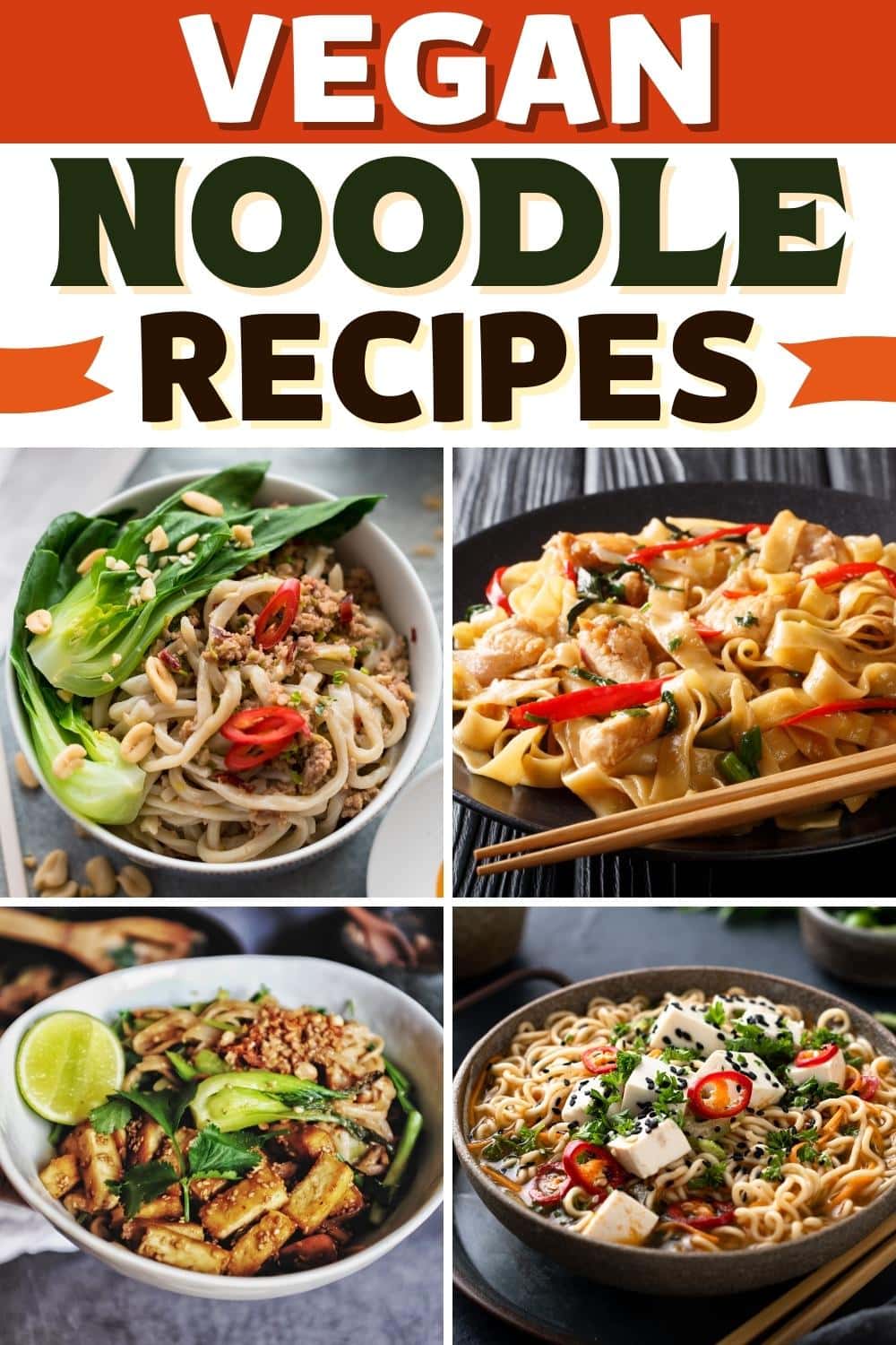 17 Easy Vegan Noodle Recipes for Dinner - Insanely Good
