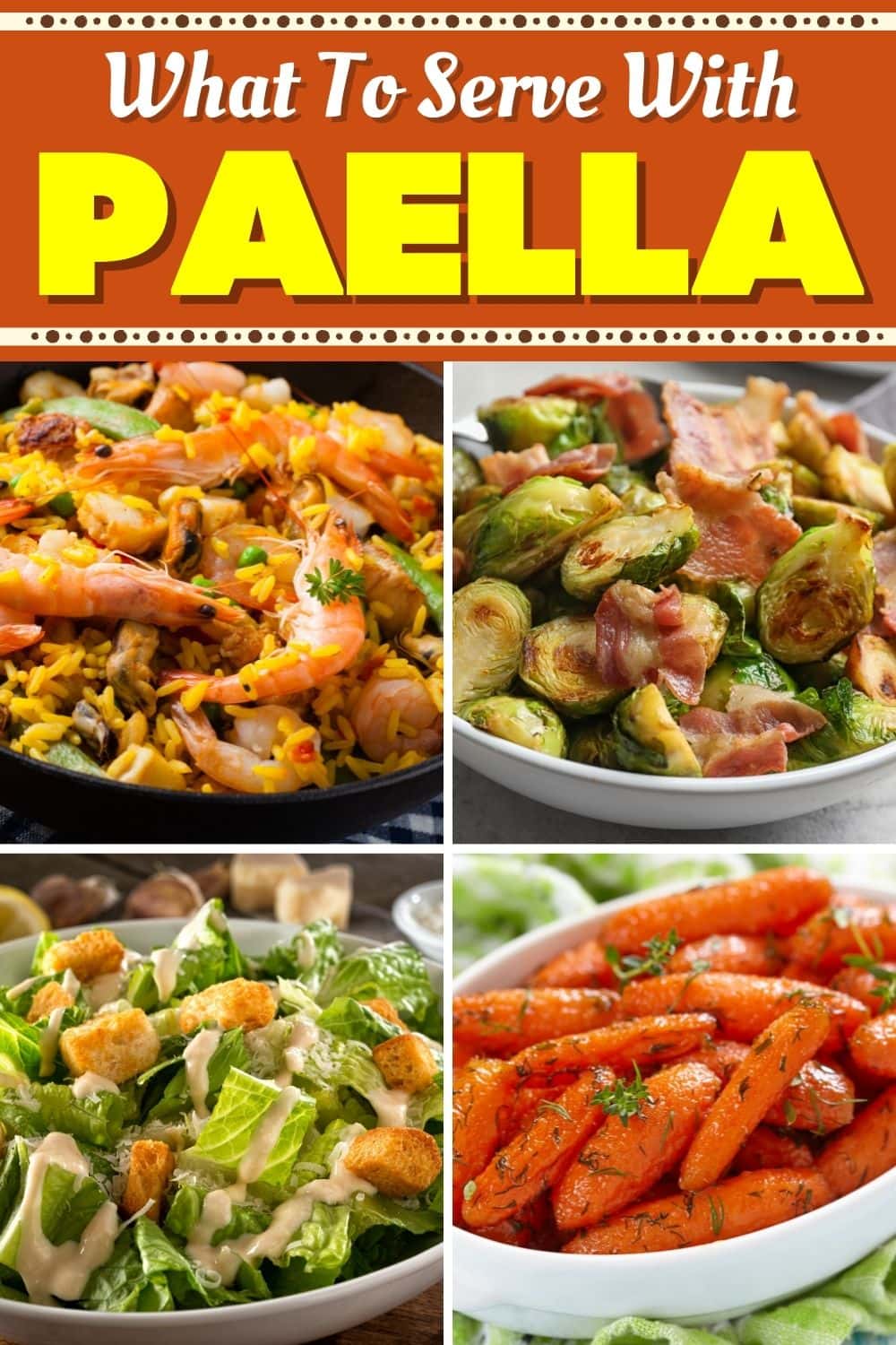 What to Serve with Paella (17 Side Dishes) Insanely Good