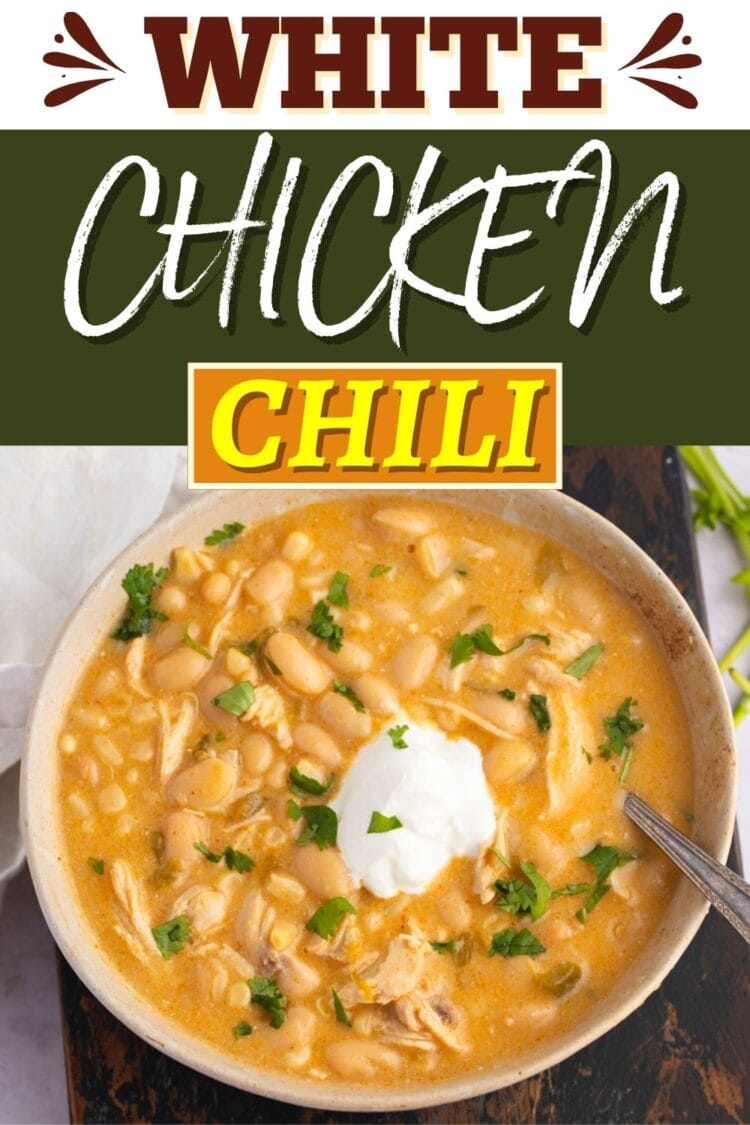 White Chicken Chili - Insanely Good