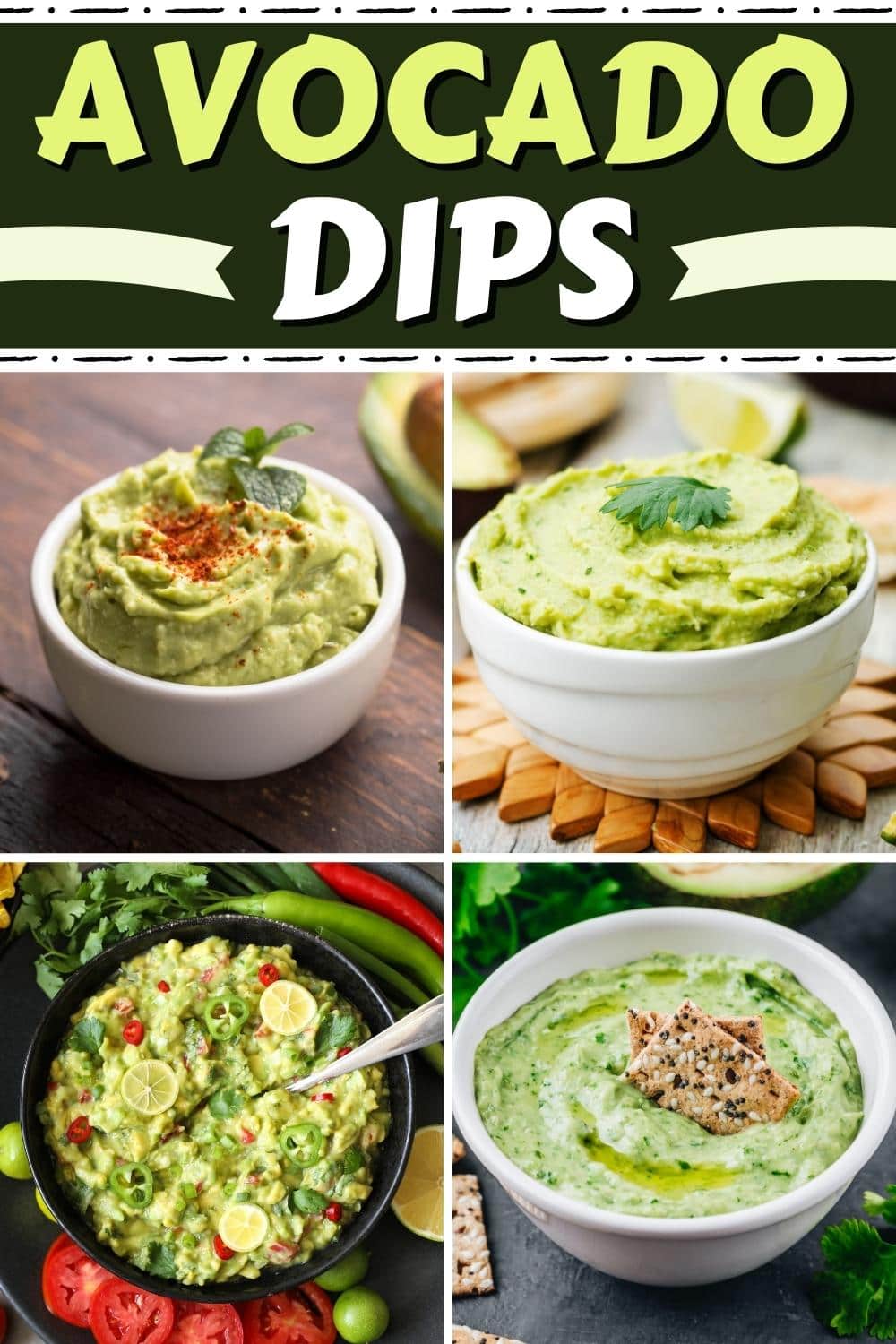 10 Best Avocado Dips That Go Beyond Guacamole Insanely Good