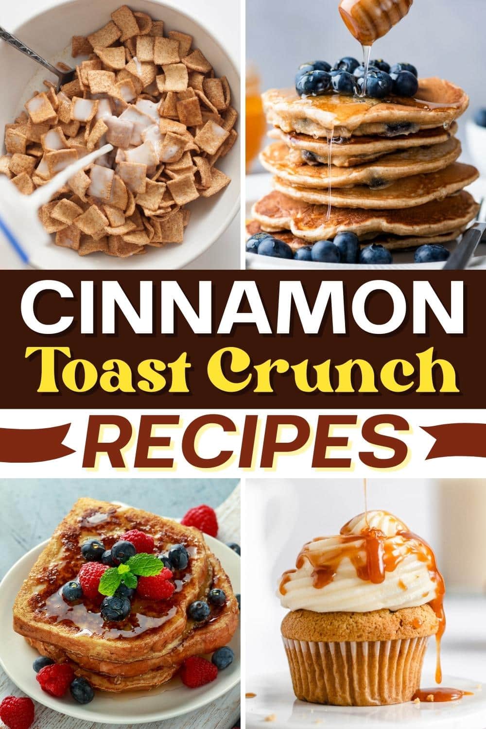 20 Best Cinnamon Toast Crunch Recipes - Insanely Good