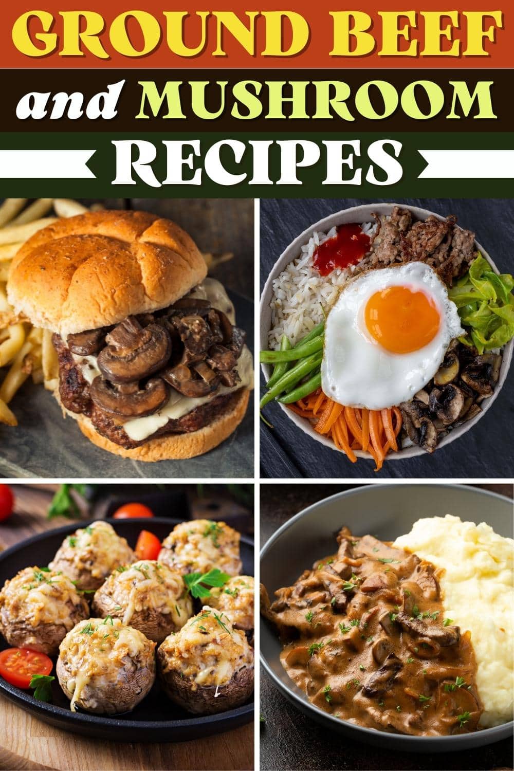 10-ground-beef-and-mushroom-recipes-easy-dinner-meals-insanely-good