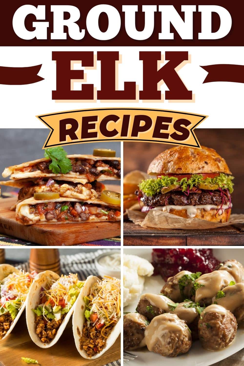 17 Best Ground Elk Recipes To Try Tonight Insanely Good   Ground Elk Recipes 2 