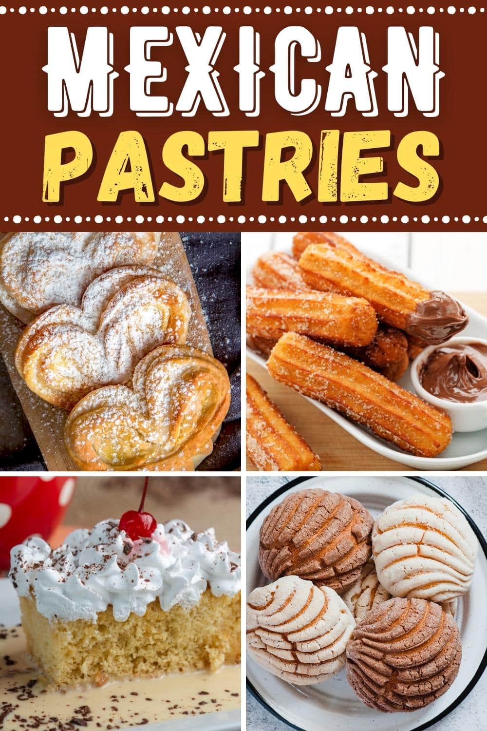 13 Best Mexican Pastries Easy Recipes Insanely Good 2185