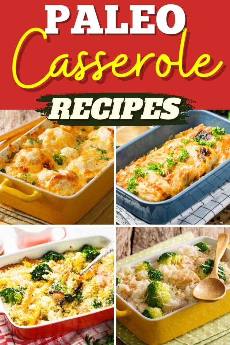 30 Best Paleo Casseroles Easy Recipes Insanely Good