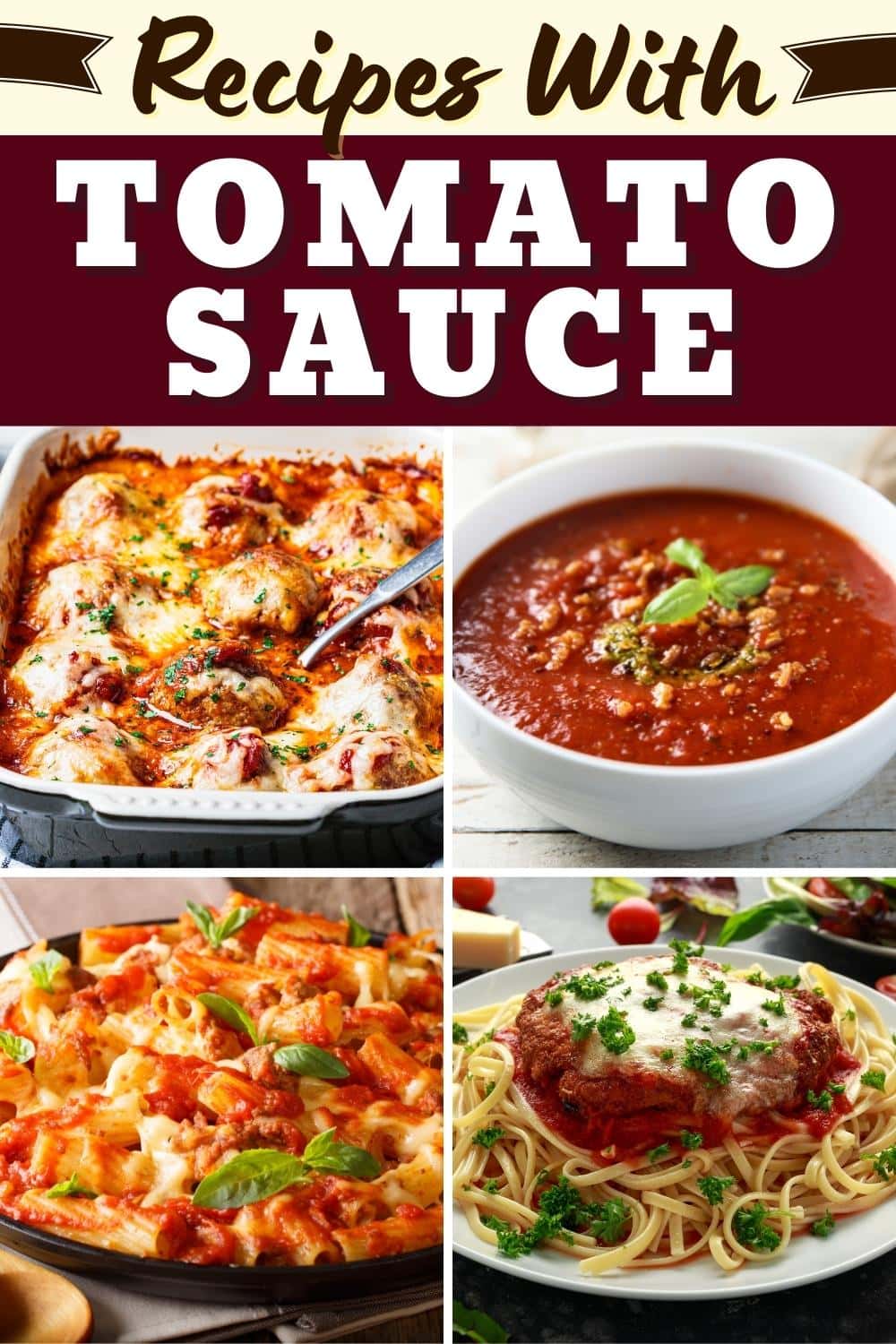 30 Recipes with Tomato Sauce (Easy Homemade Dishes) Insanely Good