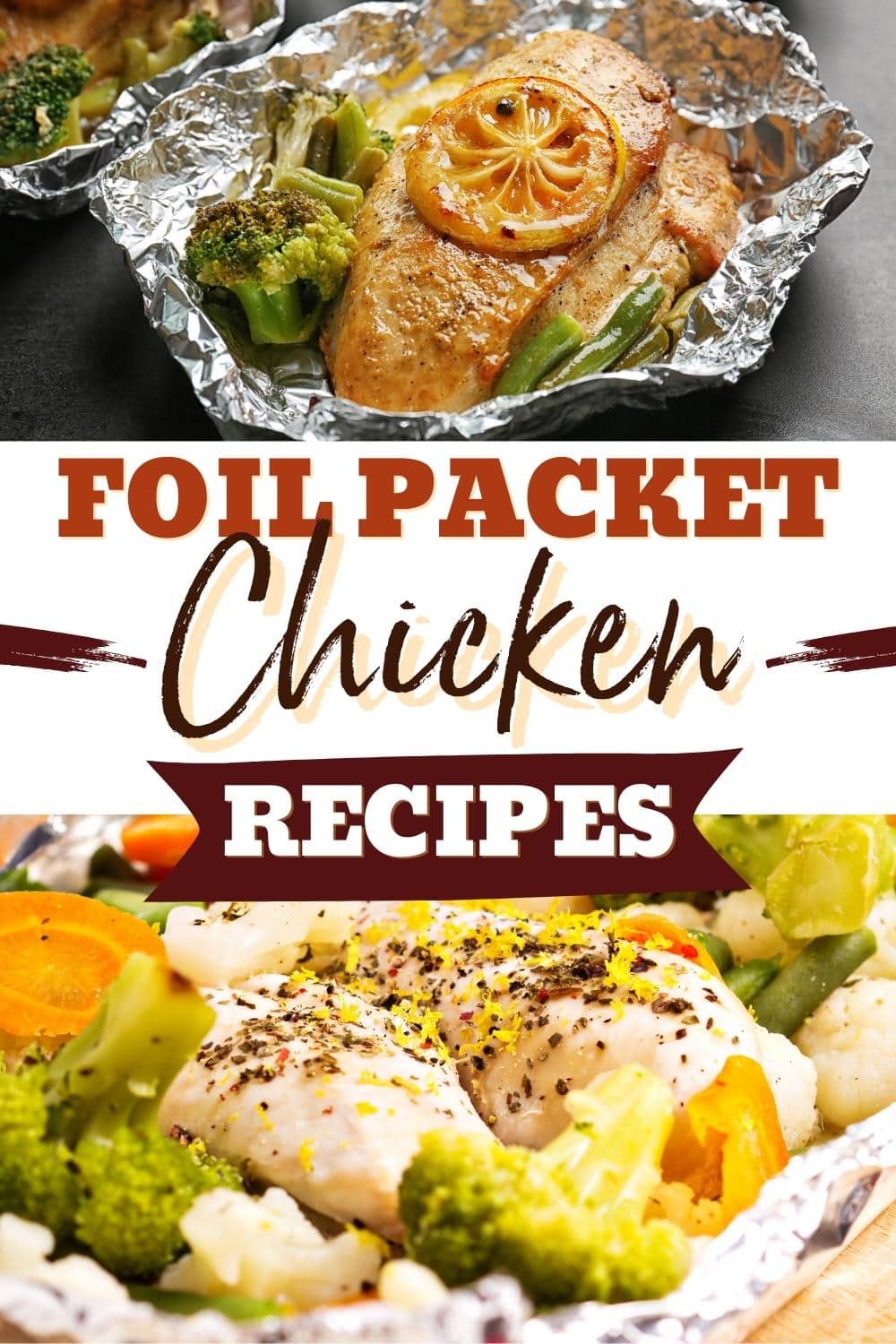 15-foil-packet-chicken-recipes-easy-dinners-insanely-good